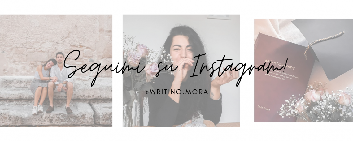 Segui Writing Mora su Instagram!